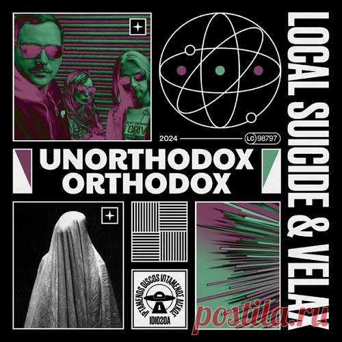 Local Suicide & Vela-X - Unorthodox Orthodox (Single)