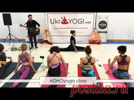 ADHOyoga class | Sulyk Yurii (Ukraine, Kyiv 2019)
