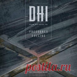 DHI (Death And Horror Inc) - Pressures Collide (30th Anniversary Deluxe Edition) (2024) Artist: DHI (Death And Horror Inc) Album: Pressures Collide (30th Anniversary Deluxe Edition) Year: 2024 Country: Canada Style: Industrial Rock, Electro-Industrial