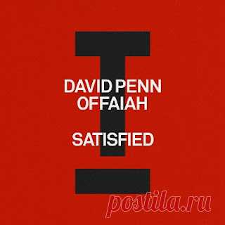 lossless music  : David Penn, OFFAIAH - Satisfied (free dl)