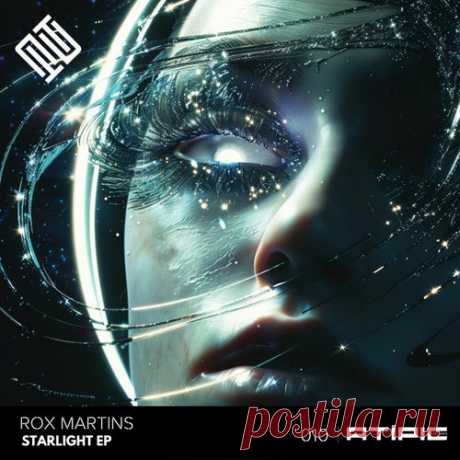 Joevkid & Rox Martins, Rox Martins - Starlight [Atípic Records]