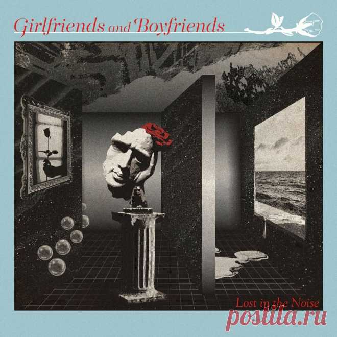 Girlfriends and Boyfriends - Lost in the Noise (2024) 320kbps / FLAC