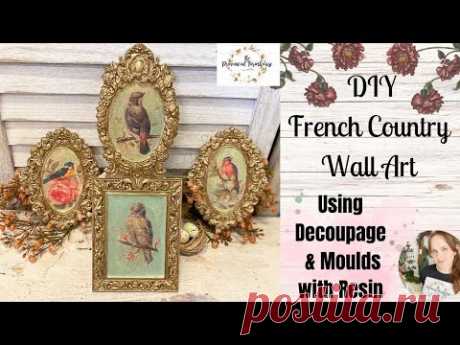 DIY French Country Wall Art using Decoupage & Moulds with Resin | Vintage Style Decor | IOD