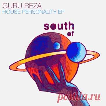 Guru Reza – House Personality EP [SOS101]