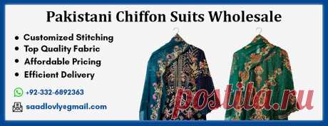 Pakistani Chiffon Suits Wholesale: 2024 Branded & Non-Branded!