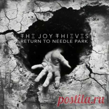 The Joy Thieves - Return To Needle Park (2024) [EP] Artist: The Joy Thieves Album: Return To Needle Park Year: 2024 Country: USA Style: Industrial Rock, Post-Punk