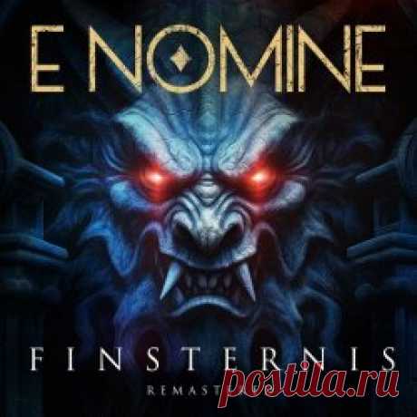 E Nomine - Finsternis (2023) [Remastered] Artist: E Nomine Album: Finsternis Year: 2023 Country: Germany Style: Gothic, Industrial, Electronic