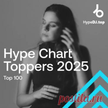 Beatport Hype Chart Toppers 2025 Top 100 FLAC