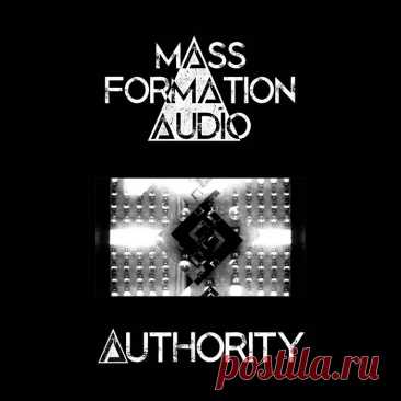 Mass Formation Audio - Authority (EP) (2024) 320kbps / FLAC