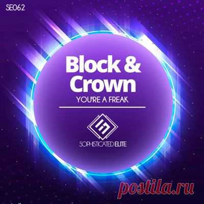 Block & Crown – You’re A Freak - FLAC Music