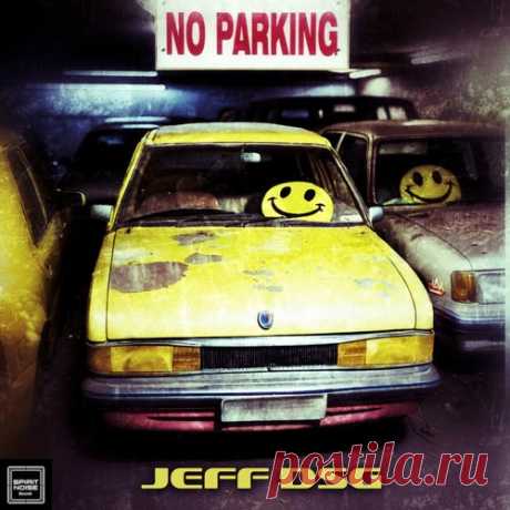 Jeff Dsg - No Parking [SPIRIT NOISE RECORDS]