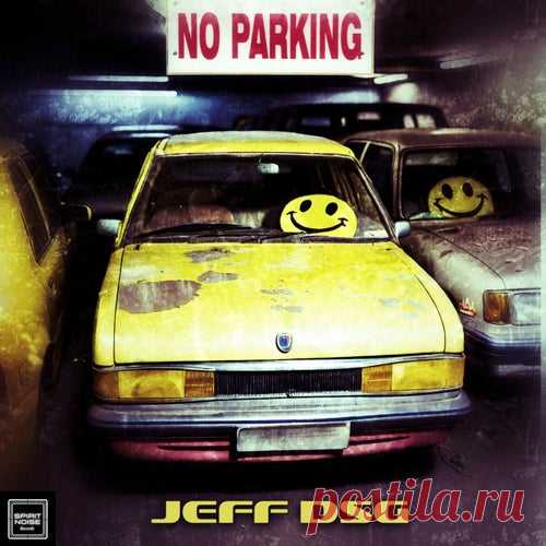 Jeff Dsg - No Parking [SPIRIT NOISE RECORDS]