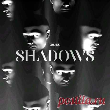 Ruiz - Shadows [ONErpm]