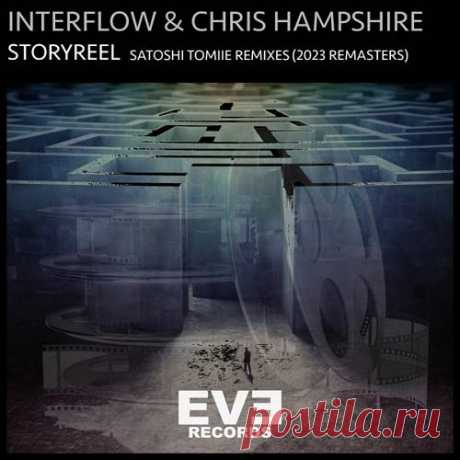 Interflow & Chris Hampshire - Storyreel (Satoshi Tomiie Remixes)