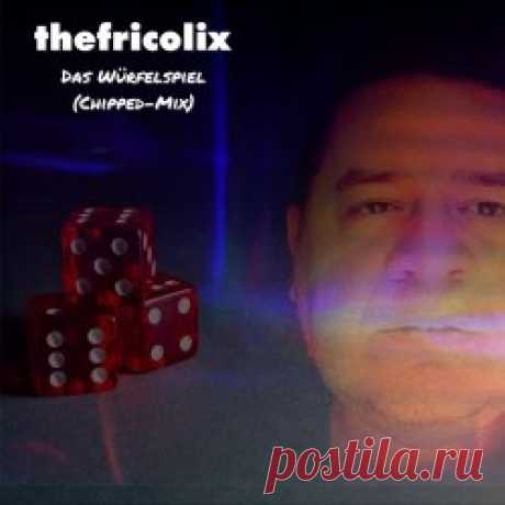 thefricolix - Das Würfelspiel (2024) [Single] Artist: thefricolix Album: Das Würfelspiel Year: 2024 Country: Germany Style: Futurepop