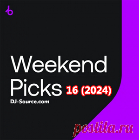Beatport Weekend Picks 16 (2024)