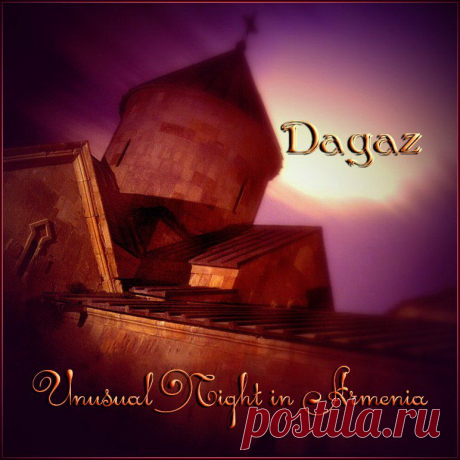 Dagaz - Unusual Night in Armenia