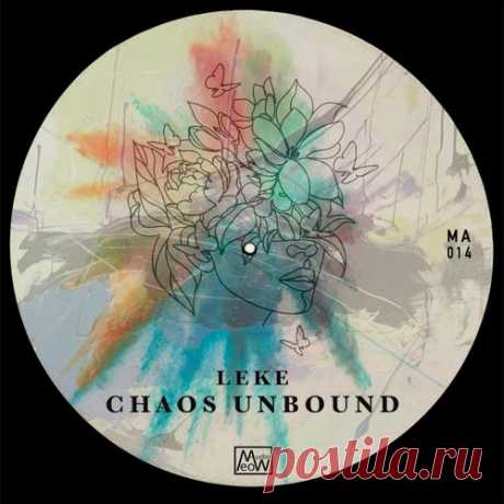 LEKE - Chaos Unbound [Meow Audio]