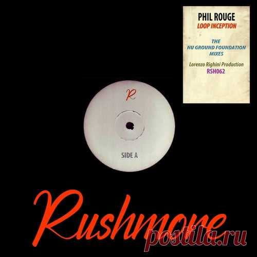 Phil Rouge - Loop Inception [Rushmore]