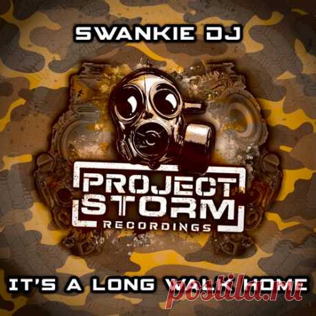 Swankie DJ - It's a Long Walk Home [Project Storm Recordings]