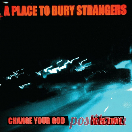 A Place To Bury Strangers - It Is Time (Single) (2024) 320kbps / FLAC