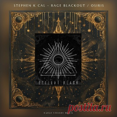 Stephen K Cal – Rage Blackout / Osiris