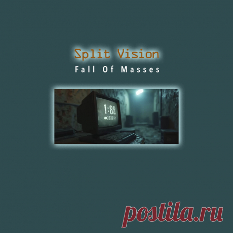 Split Vision - Fall Of Masses (Single) (2025) 320kbps / FLAC
