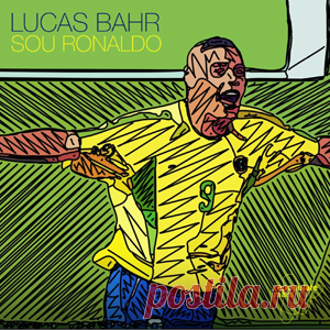 Lucas Bahr - Sou Ronaldo | 4DJsonline.com
