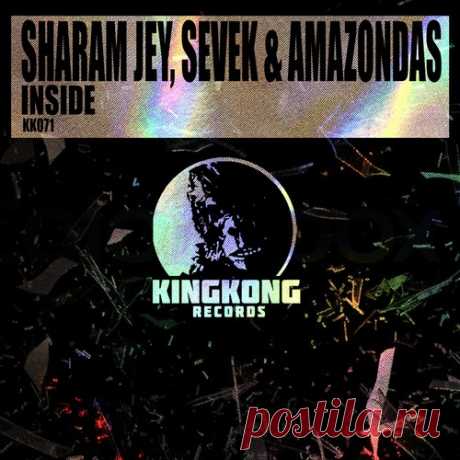 Sharam Jey, SEVEK, Amazondas - Inside free download mp3 music 320kbps