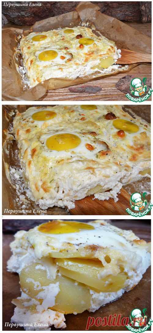 Картофельная запеканка с яйцами буланжер - кулинарный рецепт