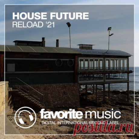 VA - House Future Reload '21 (2021) Mp3 320 kbps | 2:36:32 | 357 MbElectronic, Electro House, Techno, House04:38 01. Tech Maniacs - Adapter (Original Mix)04:47 02. David Ferrer - Precious Love (Original Mix)04:53 03. Mark Jokey - Born To Funk (Original Mix)04:52 04. Baby Bless - Dont Know (Dub Mix)04:48 05. Lost On Ibiza -