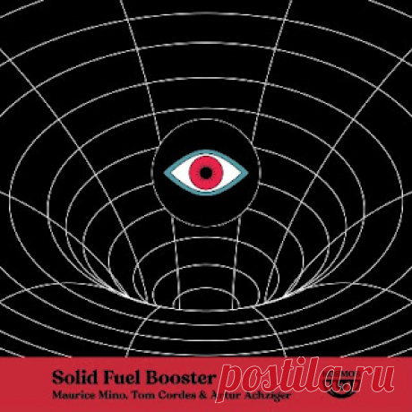 lossless music  : Artur Achziger, Maurice Mino, Tom Cordes - Solid Fuel Booster