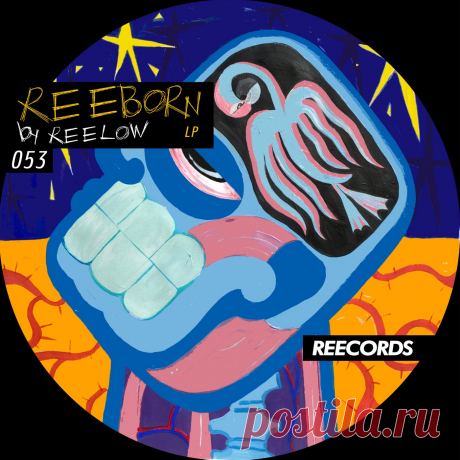 Reelow - REEBORN LP REE053 » MinimalFreaks.co