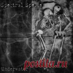 Spectral Spells - Underwater (2024) [Single] Artist: Spectral Spells Album: Underwater Year: 2024 Country: USA Style: Darkwave, Synthpop