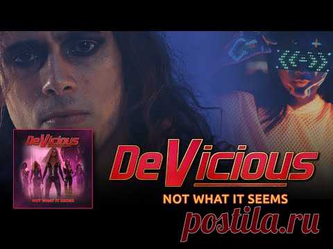 DeVicious - Not What it Seems (Official Music Video 2022) 4K HDR