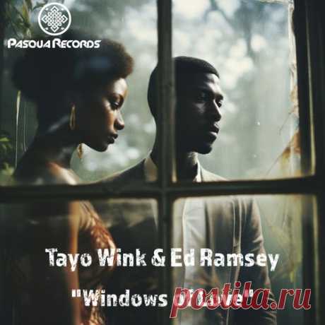 Tayo Wink & Ed Ramsey - Windows of Love [Pasqua Records]