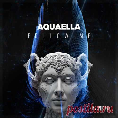 Aquaella - Follow Me [Inception]