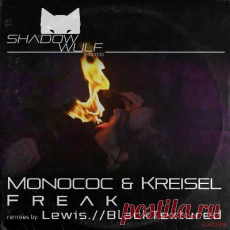 Monococ &amp; Kreisel – Freak - FLAC Music