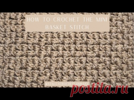 How To Crochet The Mini Basketweave Stitch