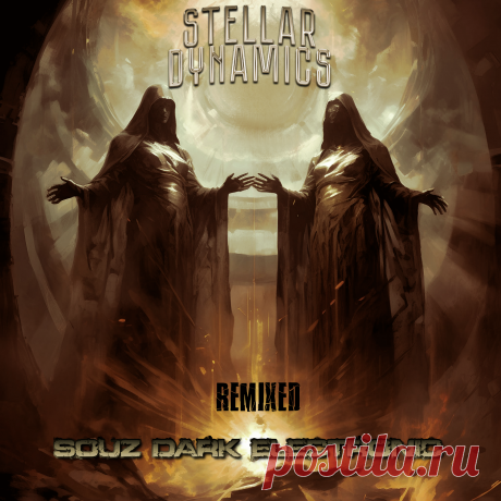 STELLAR DYNAMICS - REMIXED (2024)