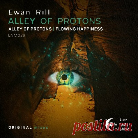 Ewan Rill – Alley of Protons - psytrancemix.com