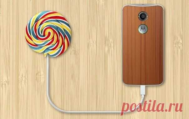 Motorola объявила о старте обновления смартфонов Moto X и Moto G до Android 5 / Интересное в IT