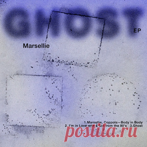 Marsellie - Ghost EP | 4DJsonline.com