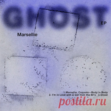 Marsellie - Ghost EP | 4DJsonline.com