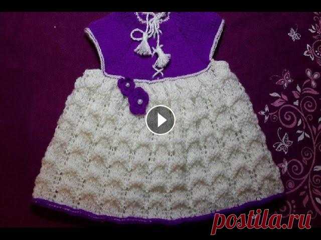 1-Платье  спицами Dress for girls (knit crochet) Stricken (Hobby) Детское платье спицами.Вязание платья (сарафана) спицами на девочку около года , рост 75-80см.Вяжем спицами верхнюю часть -кокетку -Dress for girls (k...