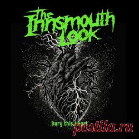 The Innsmouth Look - Bury This Heart (2023) [Single] Artist: The Innsmouth Look Album: Bury This Heart Year: 2023 Country: USA Style: Gothic Metal