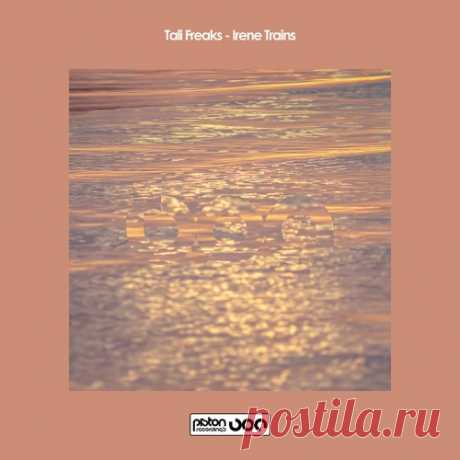 Tali Freaks – Irene Trains [PR2023696] ✅ MP3 download