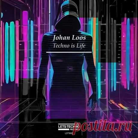 Johan Loos - Techno is Life [LETS TECHNO records]
