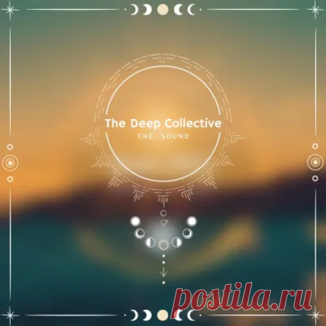 The Sound (2024)

The Deep Collective - TDC12

Deep House, Organic House, Afro House