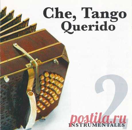 Che, Tango Querido: Instrumentales Vol.2 (FLAC) Танго – один из самым загадочных танцев в мире. Ведь в нем уживаются сдержанность характеров, строгость линий и безудержная неприкрытая страсть одновременно. Только в танго можно совместить выдержанность и страсть, строгость и фривольность, нежность и агрессию. Может именно поэтому, несмотря на